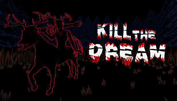Kill The Dream