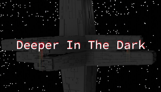 Deeper In The Dark