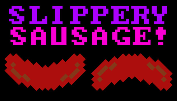 Slippery Sausage