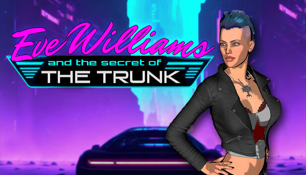 Eve Williams And The Secret Of The Trunk
