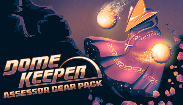 Dome Keeper: Assessor Gear Pack