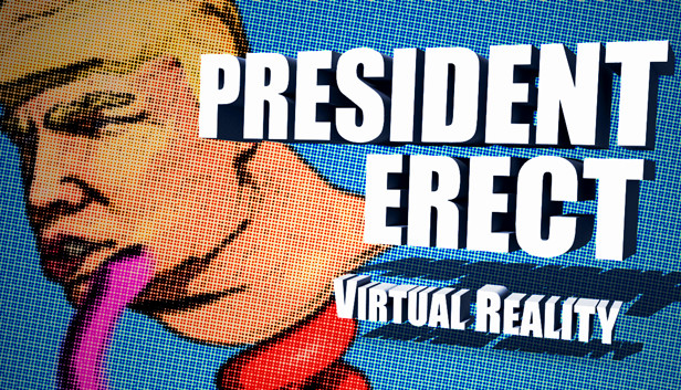 President Erect VR