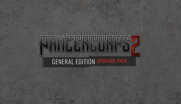 Panzer Corps 2: General Edition Upgrade