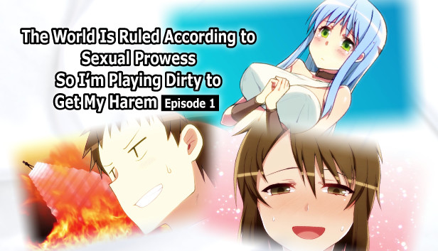 The World Is Ruled According to Sexual Prowess So I’m Playing Dirty to Get My Harem Episode 1 PC