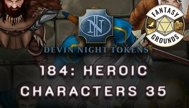 Fantasy Grounds - Devin Night Pack 184: Heroic Characters 35