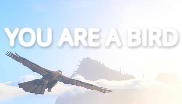 You Are a Bird
