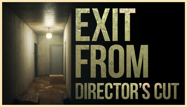 Exit From: Director's Cut