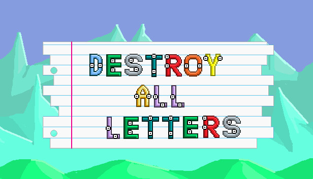 Destroy All Letters