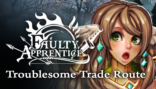 Faulty Apprentice: Troublesome Trade Route (2nd DLC)