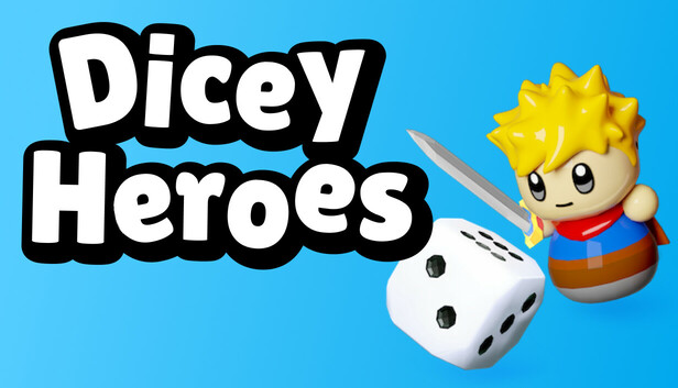 Dicey Heroes