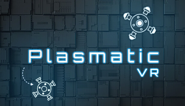 PLASMATIC VR