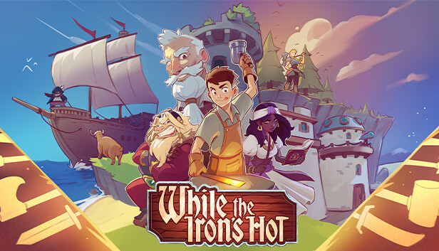 While the Iron's Hot