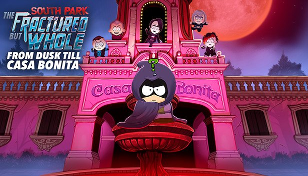 South Park™: The Fractured But Whole™ - From Dusk Till Casa Bonita