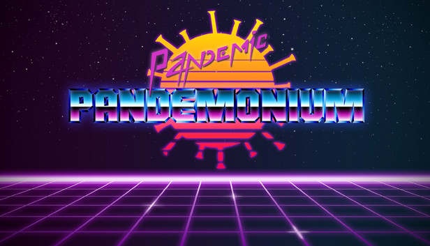 Pandemic Pandemonium
