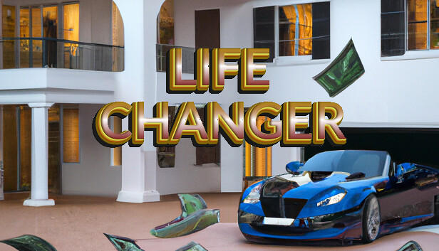 Life Changer