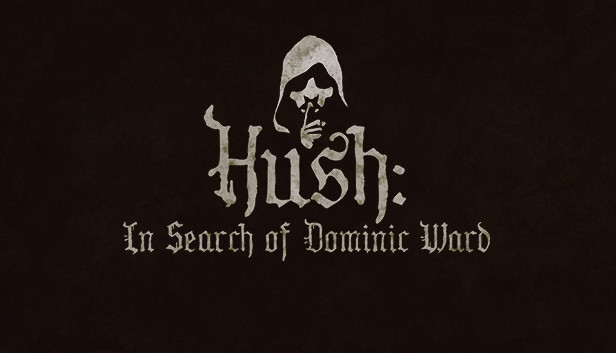 Hush: In Search Of Dominic Ward
