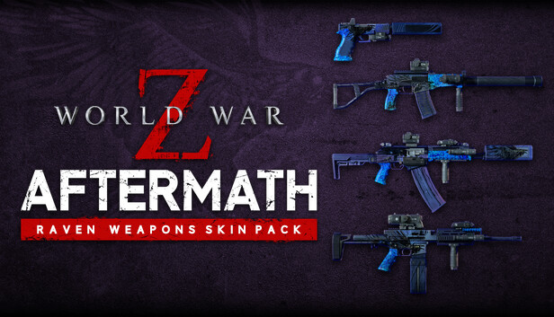 World War Z: Aftermath - Raven Weapons Skin Pack