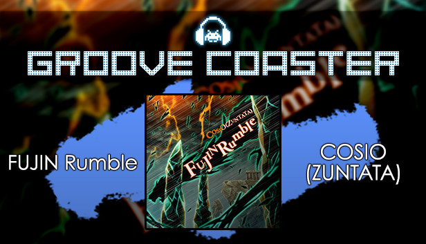 Groove Coaster - FUJIN Rumble