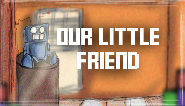 Our Little Friend