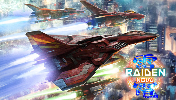 Raiden NOVA | 雷電NOVA | 雷電新星