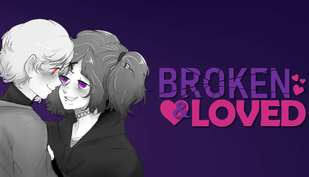 Broken & Loved