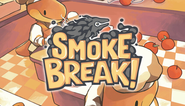 Smoke Break!