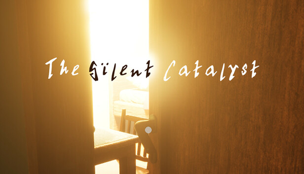 The Silent Catalyst