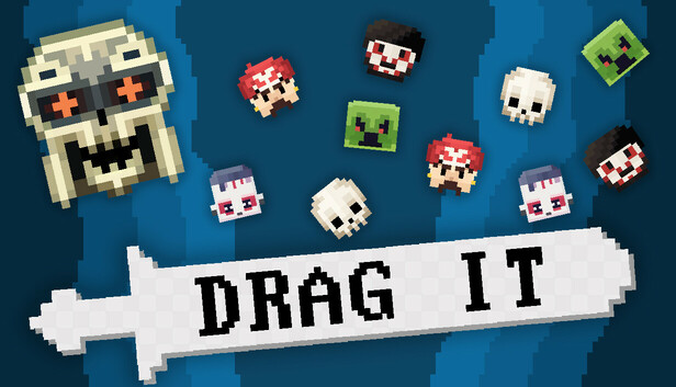 DRAG IT