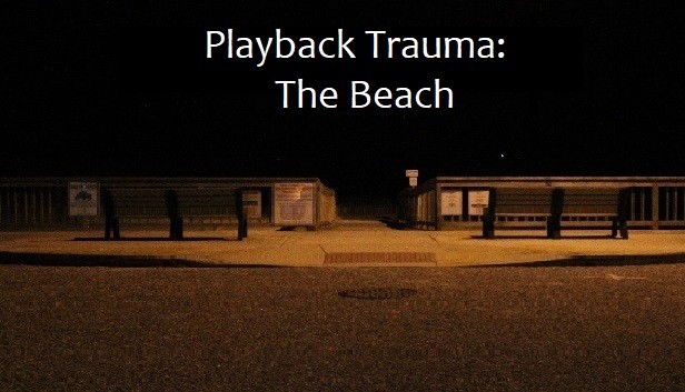 Playback Trauma®: The Beach