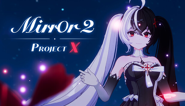 Mirror 2: Project X