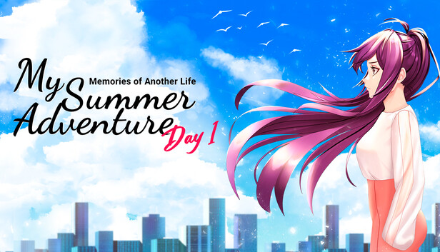 My Summer Adventure: Memories of Another Life — Day 1