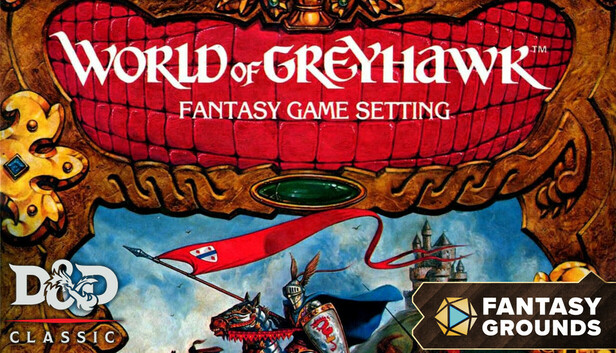 Fantasy Grounds - D&D Classics: World of Greyhawk Fantasy Game Setting (1E)