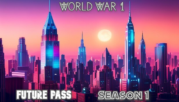 World War 1 - Future Pass Season 1