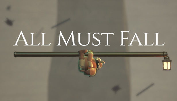 All Must Fall