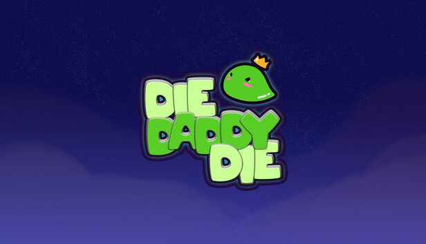 Die Daddy Die