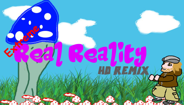 Extreme Real Reality HD Remix