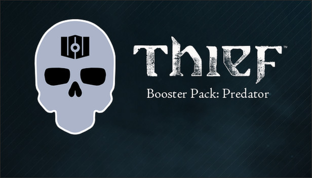 THIEF DLC: Booster Pack - Predator