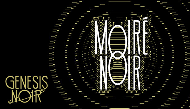 Genesis Noir: Moiré Noir