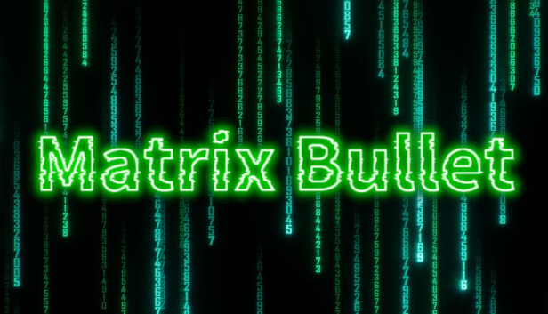 Matrix Bullet