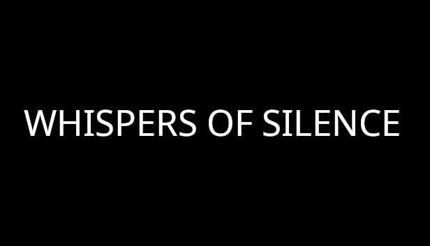 Whispers of silence