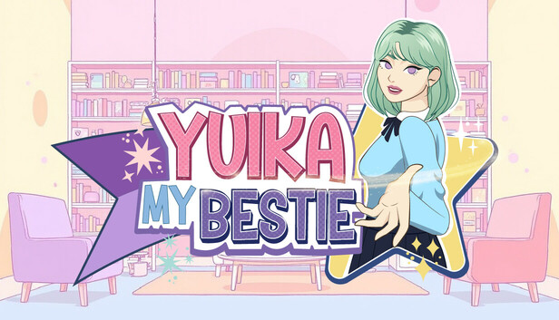 Yuika My Bestie