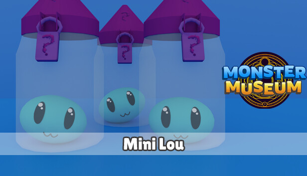 Monster Museum - Mini Lou