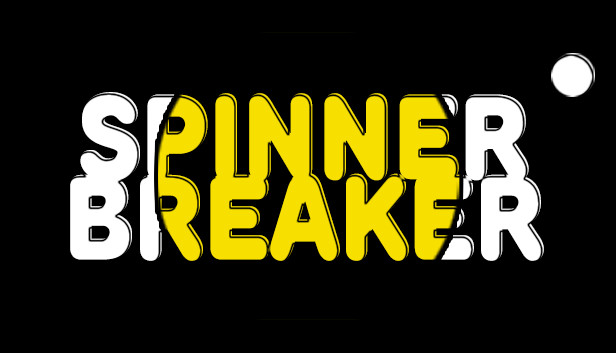 Spinner Breaker