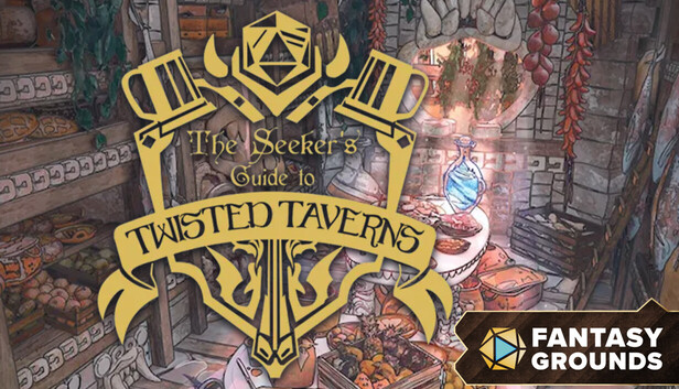 Fantasy Grounds - The Seeker's Guide to Twisted Taverns
