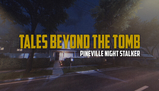 Tales Beyond The Tomb - Pineville Night Stalker