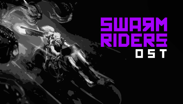 SWARMRIDERS: Original Soundtrack