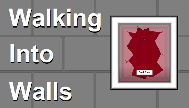 Walking into Walls