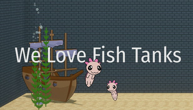 We Love Fish Tanks