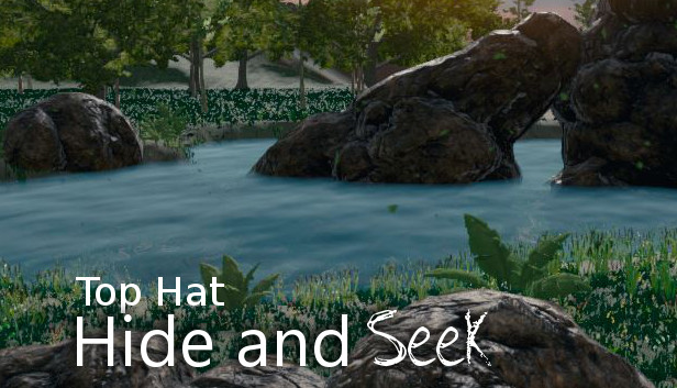 Hide and Seek - Top Hat