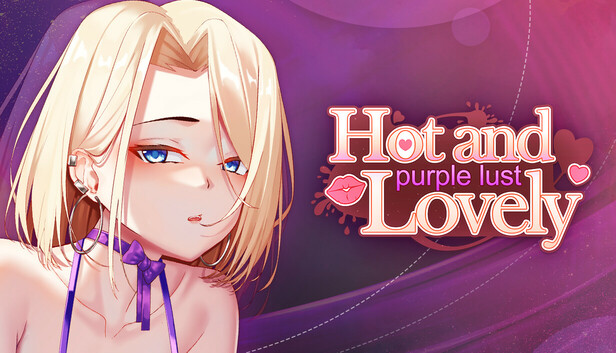 Hot and Lovely : Purple Lust